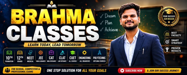 Best Coaching Classes in Rewa | BRAHMA CLASSES